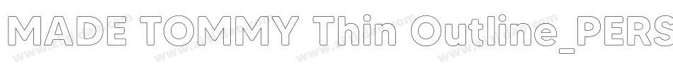 MADE TOMMY Thin Outline_PERSONAL USE字体转换